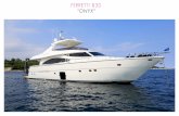 FERRETTI 830 “ONYX”towables • NAUTIBUOY 4x2m floating platform for sunbathing • Tenders and toys • Wi-Fi • Audio/video equipment• BOSE Lifestyle A/V system with external