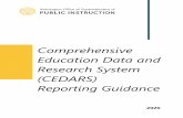 CEDARS Reporting Guidance · reporting requirements and to help educators and policy makers to make data driven decisions. CEDARS replaced the former data collection tool used by