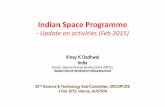 Indian Space Programme · 2015. 2. 3. · – IRNSS-1A was launched on Jul 1, 2013 – Two satellites IRNSS-1B (Apr 4) and IRSNSS-1C (Oct 16) launched in 2014 – IRNSS Signal-in-Space