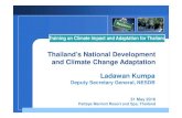 Thailand’s National Development and Climate Change ... · Pattaya Marriott Resort and Spa, Thailand. Agenda 1. Climate Change Situations in Thailand 2. National Economic & Social