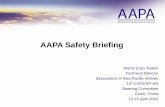 AAPA Safety Briefing AAPA...FAA International Aviation Safety Assessment Programme -Downgrade to Cat 2 – Indonesia & Philippines -Others under consideration • EC Safety Assessment