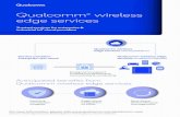 Qualcomm wireless edge services · edge services cloud platform Anticipated beneﬁts from Qualcomm wireless edge services Designed to support trusted comprehensive connectivity &