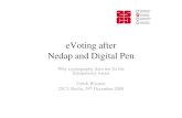 eVoting after Nedap and Digital Pen - CCC Event Blogevents.ccc.de/congress/2008/Fahrplan/attachments/1239... · 2016. 11. 23. · eVoting after Nedap and Digital Pen Why cryptography