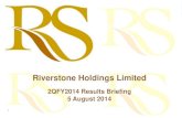 Riverstone Holdings Limitedriverstone.listedcompany.com/newsroom/20140805... · 8/5/2014  · Gabriel Tan Associate Director gabriel@financialpr.com.sg Tel: (65) 6438 2990 Fax: (65)
