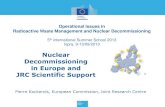 Nuclear Decommissioning in Europe and JRC Scientific Support2013.radioactivewastemanagement.org/download/2013/05... · 2014. 4. 14. · Nuclear Decommissioning in Europe and JRC Scientific