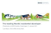 The leading Nordic residential developermb.cision.com/Main/5033/9326268/60343.pdf · BWG Homes – a Nordic player PAGE 3 BWG HOMES PRESENTATION The business: Affordable quality housing