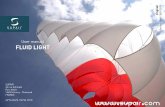 User manual FLUID LIGHT...SUPAIR 34 rue Adrastée Parc Altaïs 74650 Annecy - Chavanod FRANCE 45°54.024’N / 06°04.725’E English Revision index: 30/07/2019 FLUID LIGHT User manual