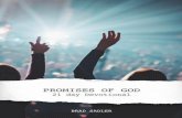 PROMISES OF GODbradsadler.com/wp-content/uploads/2019/09/Gods-Promises-21-day… · God’s promises to us. As we read God’s promises, it is always a good idea to read the few verses