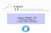 Labex FIRST-TFfirst-tf.fr/wp-content/uploads/2015/07/01-FIRST-TF... · 1 AG FIRST-TF, 16 mars 2015, N. Dimarcq Labex FIRST-TF Assemblée Générale. 16 mars 2015, Besançon