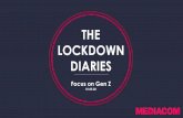 THE LOCKDOWN DIARIES€¦ · 5/16/2020  · Diaries. Each week we will be tracking and digesting key industry research to identify the Covid-19 trends that are most pertinent to your