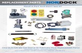 REPLACEMENT PARTS - nordockinc.com€¦ · REPLACEMENT PARTS Need A Part And Don’t See It? NORDOCK ® Inc. reserves the right to make changes to specifications without notice or