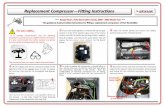 Replacement Compressor —Fi$ng Instruc ons · Land Rover Symptom Driven Diagnosc (’SDD’) soware available for further inves!ga!ons. Electrical Connectors Fit a new compressor