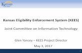 Kansas Eligibility Enforcement System (KEES) 2018. 10. 18.¢  KEES Historical Timeline JCIT 3 ¢â‚¬¢ March
