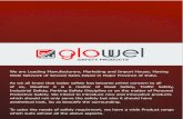 SAFETY PRODUCTS We are Leading Manufacturers, Marketing ...img.tradeindia.com/fm/7033512/Glowel Catalogue.pdf · We are Leading Manufacturers, Marketing and Import House, Having Wide