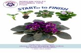 Start to Finish...Start to Finish 3 4 INCH AFRICAN VIOLETS Potting • Potting Mix -- The first and most important step in growing a good quality plant is the establishment of a good