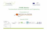 FAME Master Augsburg presentation 2010€¦ · FAME Master Functionalized Advanced Materials and Engineering Presentation of-January 2010