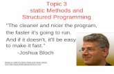 Topic 3 static Methods and Structured Programmingscottm/cs312/handouts/slides/topic3staticMethod… · algorithm: A list of steps for solving a problem. Example algorithm: "Bake sugar