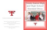Trinity Junior High and High School Standard Dress · 10 Trinity Junior High and High School Standard Dress No caps/hats of any type will be worn in the building. Shorts are allowed
