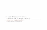New Frontiers on Healthcare Innovation · New Frontiers in Healthcare Innovation - Call Rules 2020 3 - Gathering internationally recognized institutions and experts in the EU - Integrating