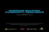 PARISHES BUILDING COMMUNITY RESILIENCE...Parishes Building Community Resilience was established following the Canterbury earthquakes with the goal of building strong, resilient neighbourhoods,