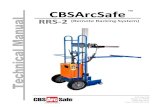 CBSArcSafe RRS-2 (Remote Racking System) ual€¦ · The stabilizers help to prevent the RRS-2 from tilting backwards during operation. Stair Climber Rails * optional (Fig. 1.3) –