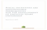 FISCAL INCENTIVES ARE INDISPENSABLE PREREQUISITES FOR … incentives are a... · 2014. 8. 15. · suitable fiscal incentives are indispensable prerequisites for any policy truly aiming