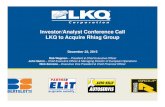 LKQ to Acquire Rhiag Rhiag Group Investor/Analyst ...€¦ · Investor/Analyst Conference Call LKQ to Acquire Rhiag Group December 22, 2015 Rob Wagman – President & Chief Executive