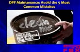 DPF Maintenance: Avoid the 5 Most Common Mistakes · 5 Most Common Mistakes… 1. Upstream Leaks 2. Prolonged Service Intervals 3. Lack of driver training/communication 4. Ignoring