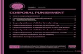 CORPORAL PUNISHMENT - Legal Assistance Centre · prohibition on the physical punishment of children in families. According to the Committee, corporal punishment of children in the