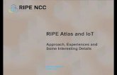 RIPE Atlas and IoT€¦ · •v3 - TP-Link - TP-Link MR3020 + USB disk - 32 MB RAM, 4MB flash + 4GB USB disk - Can be powered over USB - Runs OpenWRT & Busybox - Off-the-shelf hardware