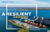 A RESILIENT Seaway€¦ · Getting through a lock takes about 45 minutes. Seaway Ships Ships measuring up to 225.5 metres in length (or 740 feet) and 23.8 metres (or 78 feet) in width