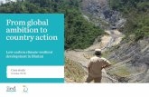 From global ambition to country action - pubs.iied.org. · IIED CASE STUDY 5 Despite these challenges, Bhutan has embarked on a low-carbon climate-resilient development path. The