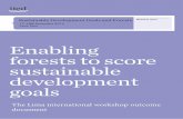 Enabling forests to score sustainable developmentpubs.iied.org/pdfs/G03918.pdf · integrating-forests-post-2015-development-framework IIED is a policy and action research organisation.