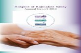 Hospice of Kankakee Valley...5 Hospice of Kankakee Valley 2014 Annual Report The Bridgewater Challenge Long-time supporter of HKV and avid community donor, Jim Bridgewater, pledged