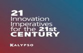 Innovation Imperatives for the 21 CENTURY...At the current churn rate, approximately 75% of companies listed on the S&P 500 21 Innovation Imperatives for the 21st Century today will