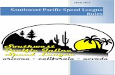 Southwest Pacific Speed League Rules - Speed skatingSWP.06.09 The host rink must furnish a schedule of events to each contestant and a program for each official and coach (approximately