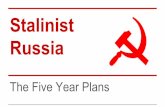 Stalinist Russia - WordPress.com · Joseph Stalin Stalin created a state that was run by the elite members of the Communist Party. Government officials made all the decisions about