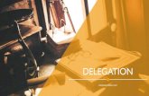 DELEGATION - Ready Set Present ... Delegation Recognize the steps toward effective delegation and the