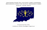 DISTRIBUTION OF LOTTERY AND GAMING REVENUES ...Fund received $393,753,038 (net of transfers) FY 2017 revenues. The Build Indiana Fund received in $222,295,169 in FY 2017 revenues.