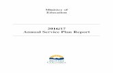 Ministry of Education 2016/17 Annual Service Plan Reportbcbudget.gov.bc.ca/Annual_Reports/2016_2017/pdf/ministry/educ.pdf · libraries, First Nations representatives, provincial ministries