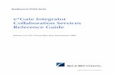e*Gate Integrator Collaboration Services Reference Guide...e*Gate Integrator Collaboration Services Reference Guide 11 SeeBeyond Proprietary and Confidential If, for example, Java