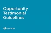 Opportunity Testimonial Guidelines · OPPORTUNITY TESTIMONIAL GUIDELINES 2 Opportunity testimonials should not make or imply any claims regarding the opportunity that are false or