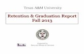 Texas A&M Universitydars.tamu.edu/dars/files/ae/ae5e3eec-7c95-489d-af7d-9c0...Texas A&M University-College Station and Galveston Retention & Graduation Report Data and Research Services