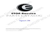 ETON America PARTS CATALOG · 4-3 813509 Valve Rocker Arm 2 4-4 811599 Rocker Arm Shaft - Internal 1 4-5 811600 Rocker Arm Shaft (External) 1 4-6 811760 Flat Washer (M16x28x2) 4 4-7