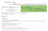 to Trinity Lutheran Church€¦ · 08/04/2015  · gladly minister to all the world, through Jesus hrist, our Savior and Lord. Amen. (Please be seated.) aptism Today we celebrate