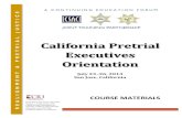 California Pretrial Executives Orientation Final · California State Association of Counties, California State Sheriffs’ Association, and the Chief Probation Officers of California.