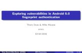 Exploring vulnerabilities in Android 6.0 fingerprint ...I Over 50% of all smartphones by 2019 (MarketResearch.com) Used to protect sensitive data/transactions Android 6.0 provides