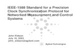 IEEE-1588 Standard for a Precision Clock Synchronization … · 2009. 5. 5. · I&M Society IEEE1588 July 16,, 2003 Page 3 Objectives of 1588 • Sub-microsecond synchronization of