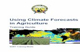 Using Climate Forecasts in Agriculture · • Introduction to the AgClimate Web site Using Climate Forecasts in Agriculture - Training Guide 2. Resources The following are sources