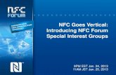 NFC Goes Vertical: Introducing NFC Forum Special Interest Groupsnfc-forum.org/wp-content/uploads/2013/12/NFC_Goes... · 2019. 12. 30. · Gartner Research 50% of smartphones will